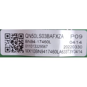 MAIN PARA TV SAMSUNG / NUMERO DE PARTE BN94-17460L / BN97-19408V / BN9417460L / 20220330 / 011013329567 / PANEL CY-QB050HHCV1H / DISPLAY PT500GT02-8 VER.2.1 / MODELO QN50LS03BAFXZA XA02	